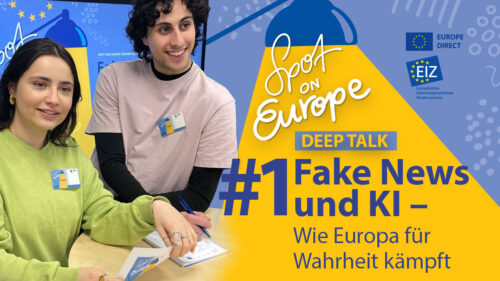 Spot on Europe – Deep Talk #1: KI und Fake News, jetzt online auf YouTube!