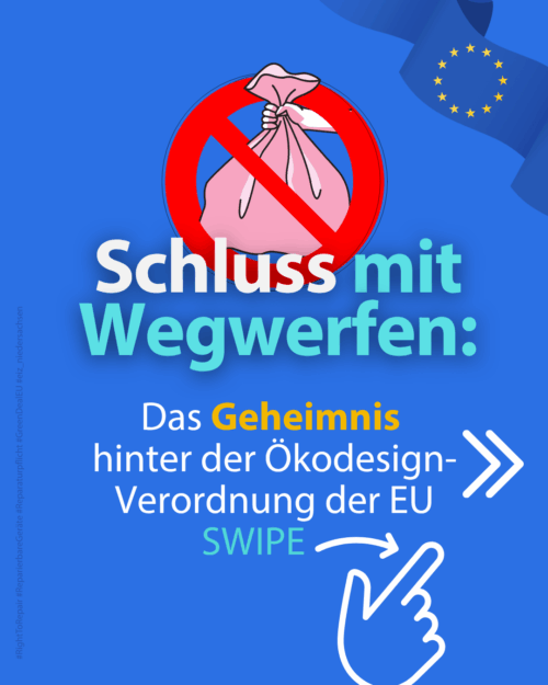 Schluss mit Wegwerfen: Die Ökodesign -Verordnung der EU